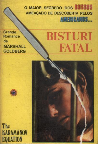 O Bisturi Fatal