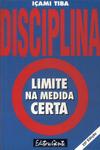 Disciplina: Limite Na Medida Certa