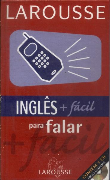 Inglês + Fácil Para Falar (2003 - Inclui Cd)