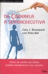 De Cinderela A Superexecutiva