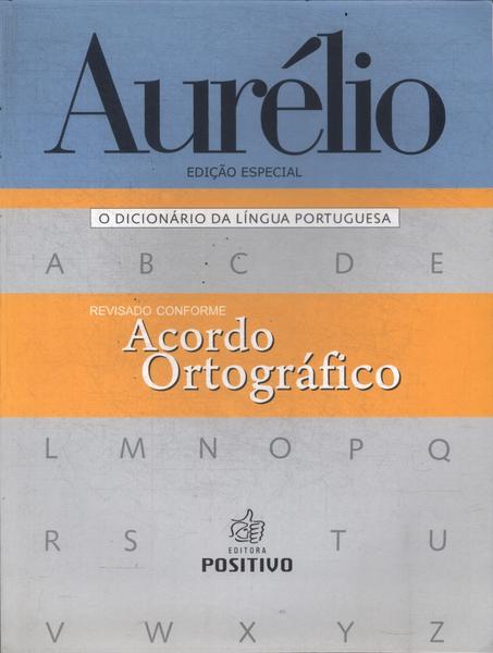 Aurélio: O Dicionário Da Língua Portuguesa (2008 - Inclui Cd)