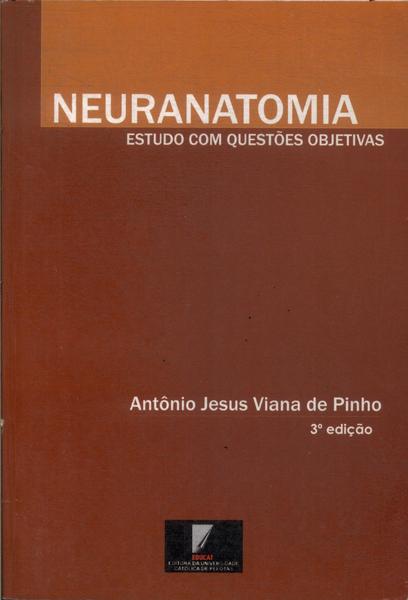 Neuranatomia: Estudo Com Questões Objetivas (2006)