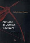 Ói Nois Aqui Traveiz: Poéticas De Ousadia E Ruptura