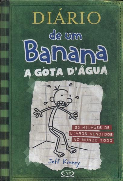 Diário De Um Banana: A Gota D'Água