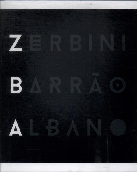 Zerbini, Barrão, Albano