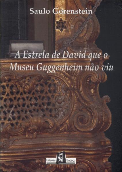 A Estrela De David Que O Museu Guggenheim Não Viu