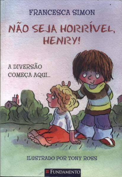 Não Seja Horível, Henry!