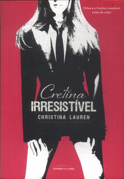 Cretina Irresistível