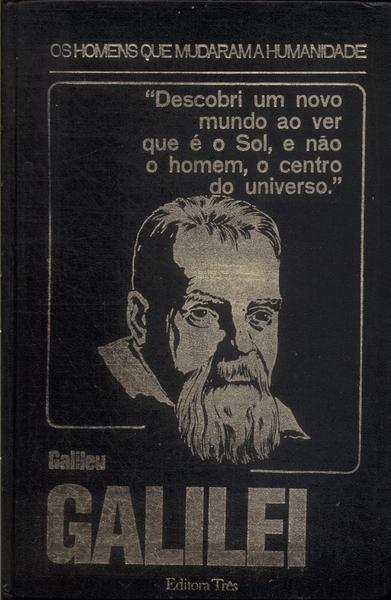 Os Homens Que Mudaram A Humanidade: Galileu Galilei