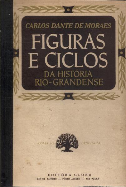 Figuras E Ciclos Da História Rio-grandense