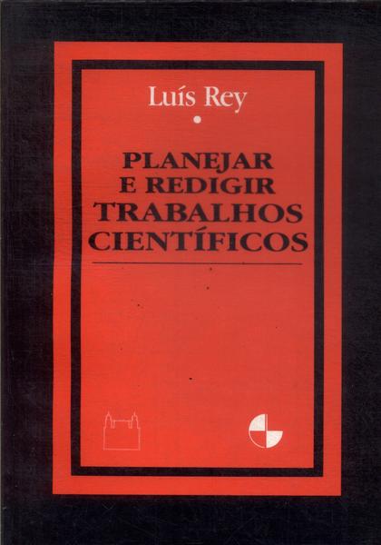 Planejar E Redigir Trabalhos Científicos