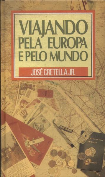 Viajando Pela Europa E Pelo Mundo