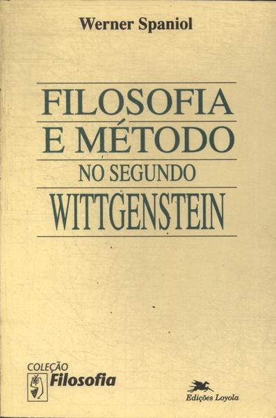 Filosofia E Método No Segundo Wittgenstein