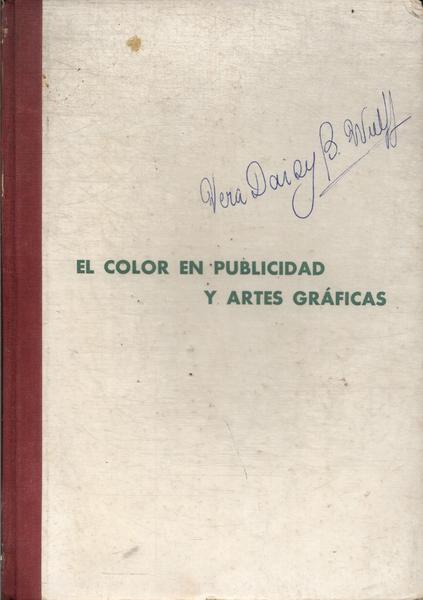 El Color En Publicidad Y Artes Gráficas