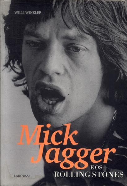 Mick Jagger E Os Rolling Stones