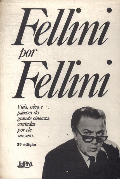 Fellini Por Fellini