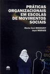 Práticas Organizacionais Em Escolas De Movimentos Sociais