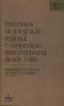 Processos De Integração Regional E Cooperação Intercontinental Desde 1989