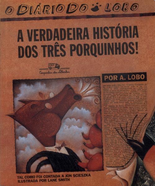 A Verdadeira História Dos Três Porquinhos!