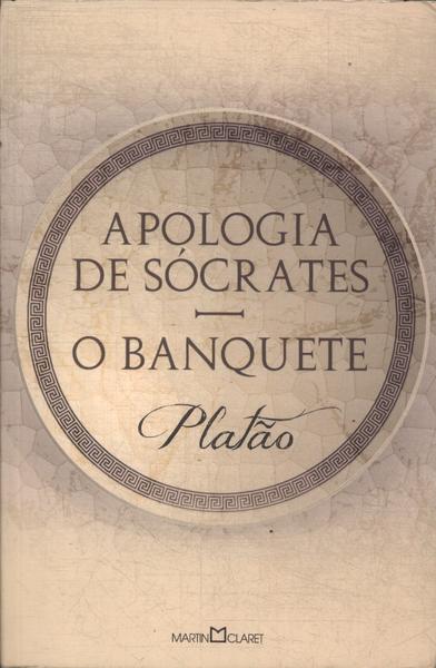 Apologia De Sócrates - O Banquete