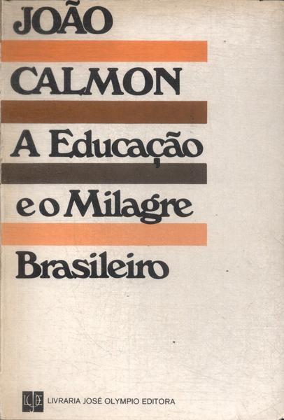 A Educação E O Milagre Brasileiro