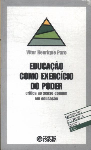 Educação Como Exercício Do Poder