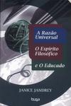 A Razão Universal, O Espírito Filosófico E O Educado