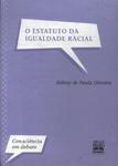 O Estatuto Da Igualdade Racial