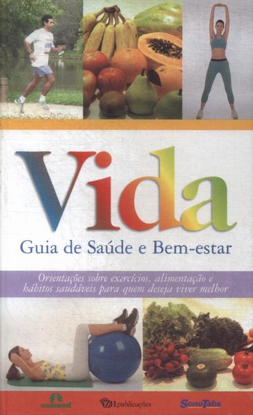 Vida: Guia De Saúde E Bem-Estar