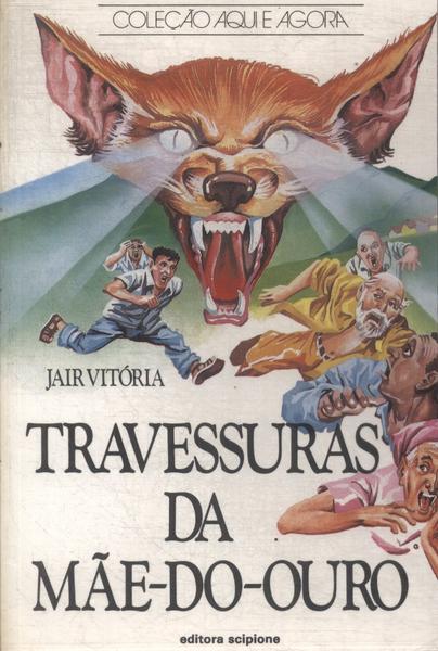 Travessuras Da Mãe-do-ouro