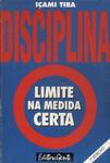 Disciplina: Limite Na Medida Certa