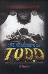 O Reino Secreto De Todd