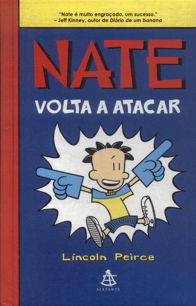 Nate Volta A Atacar