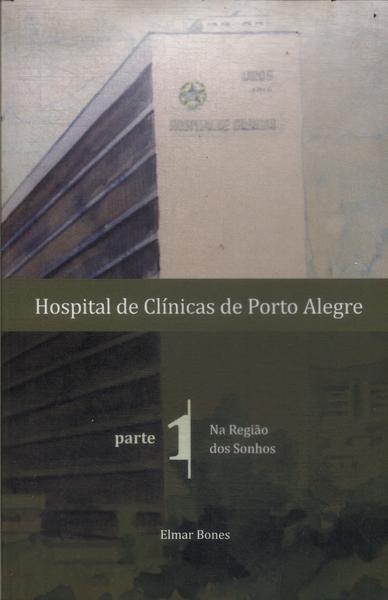 Hospital De Clínicas De Porto Alegre Vol 1