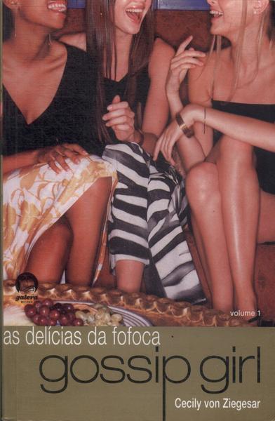 Gossip Girl: As Delícias Da Fofoca