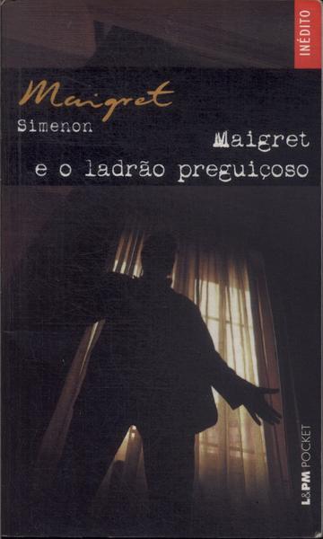 Maigret E O Ladrão Preguiçoso