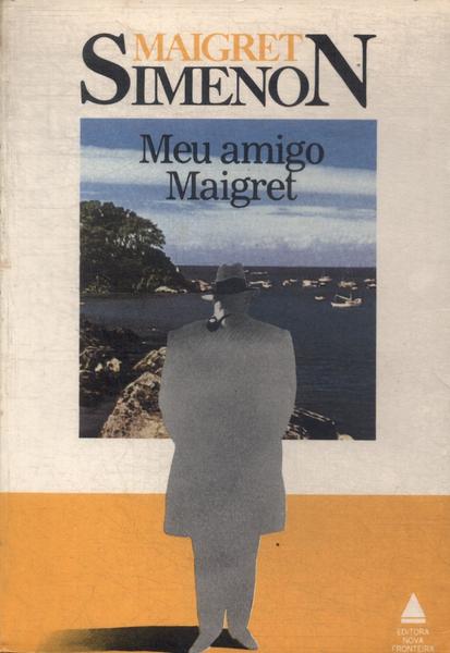 Meu Amigo Maigret
