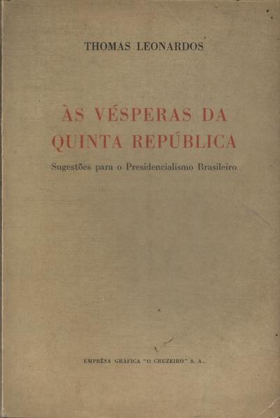 Às Vésperas Da Quinta República