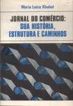 Jornal Do Comércio: Sua História, Estrutura E Caminhos