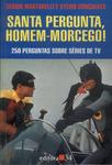 Santa Pergunta, Homem-morcego!