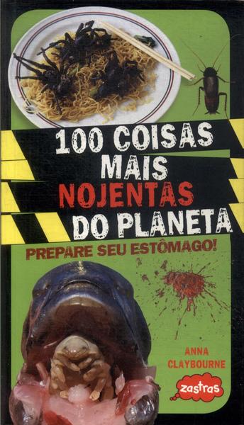 100 Coisas Mais Nojentas Do Planeta