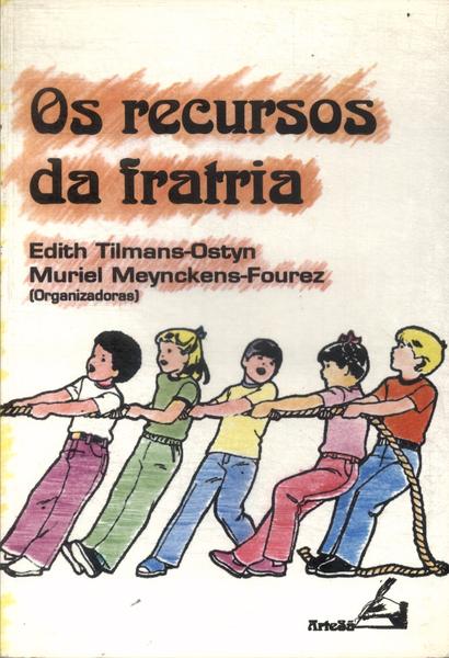 Os Recursos Da Fratria