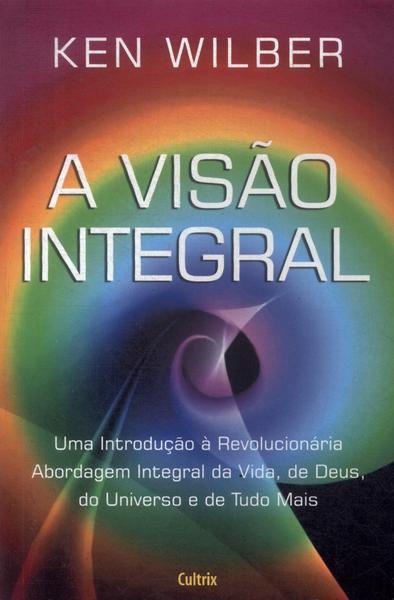 A Visão Integral