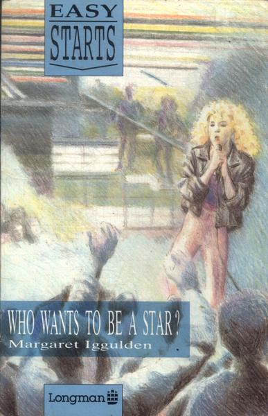 Who Wants To Be A Star?
