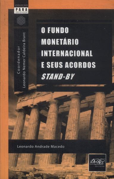 O Fundo Monetário Internacional E Seus Acordos Stand-by (2007)