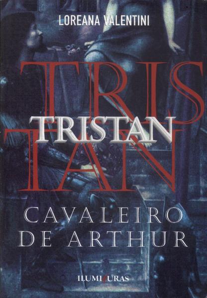 Tristan: Cavaleiro De Arthur
