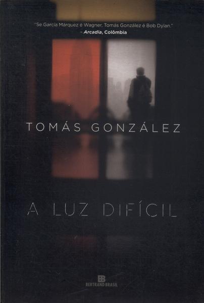 A Luz Difícil