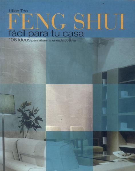 Feng Shui Fácil Para Tu Casa