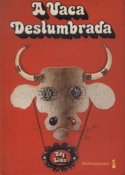 A Vaca Deslumbrada