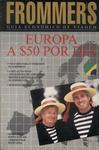 Frommers: Europa A $ 50 Por Dia (1995)